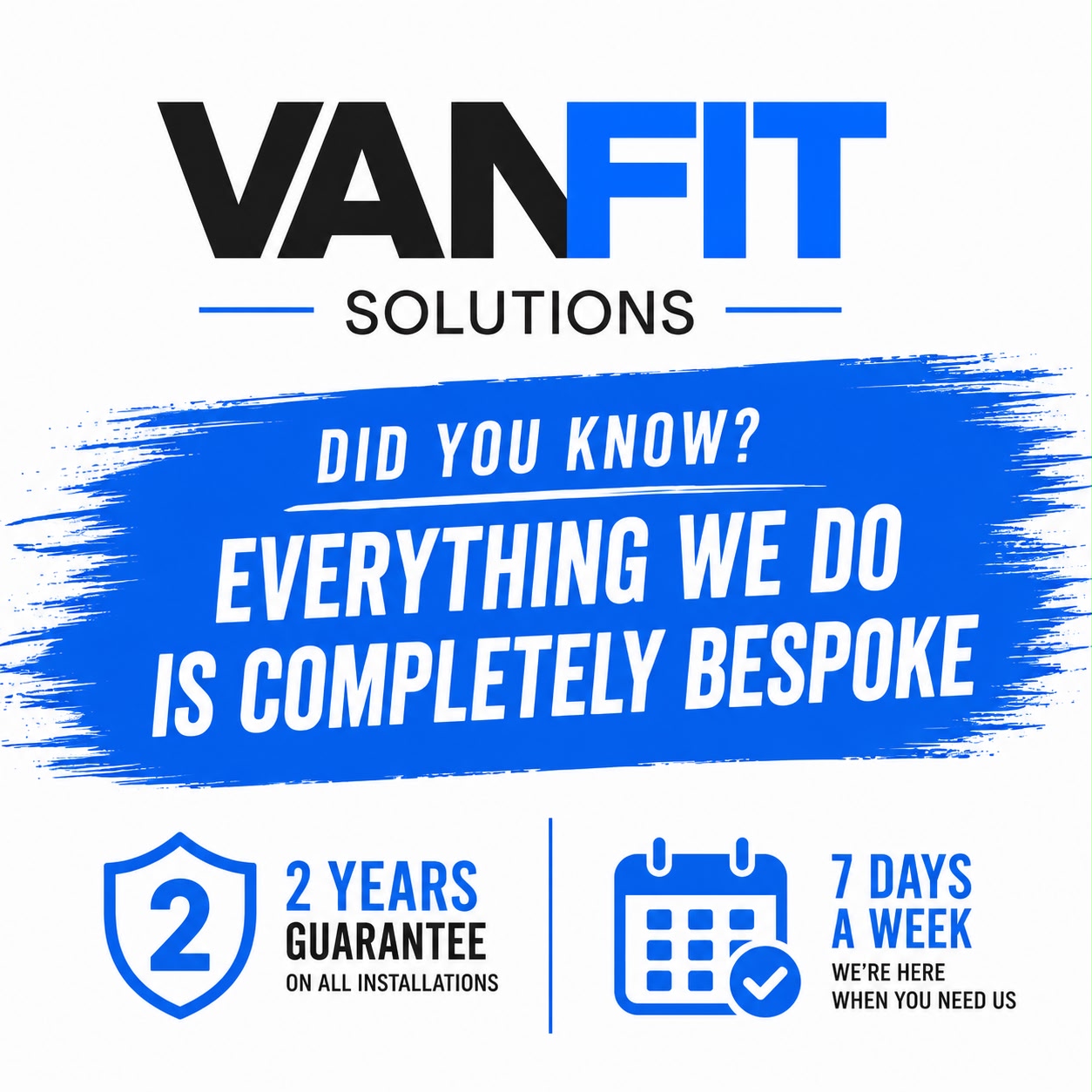 Did you know? Everything we do is completely bespoke